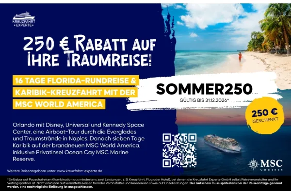 250 € KABATT AUF İHRE TRAUMREISE! 16 TAGE FLORIDA-RUNDREISE &amp; KARIBIK-KREUZFAHRT MIT DER MSC WORLD AMERICA