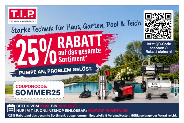 Starke Technik für Haus, Garten, Pool &amp; Teich | 25% RABATT auf das gesamte Sortiment | Pumpe an, Problem gelöst.